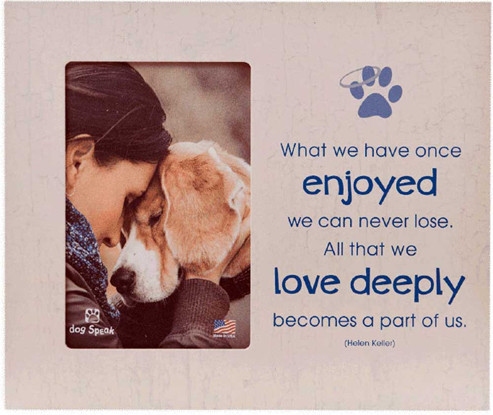 Dog Speak Vertical Picture Frame - What We Have Once…