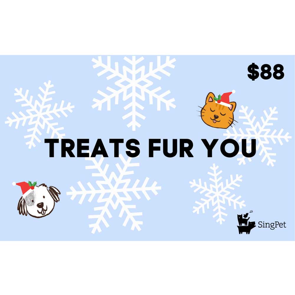 Singpet Gift Card Treats Fur You $88.00